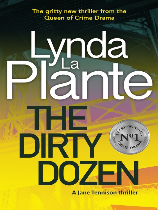 Title details for The Dirty Dozen by Lynda La Plante - Wait list